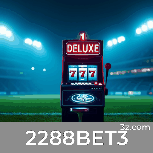 Maximize Seus Ganhos com Táticas Comprovadas no 2288BET3